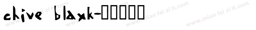 chive blaxk字体转换